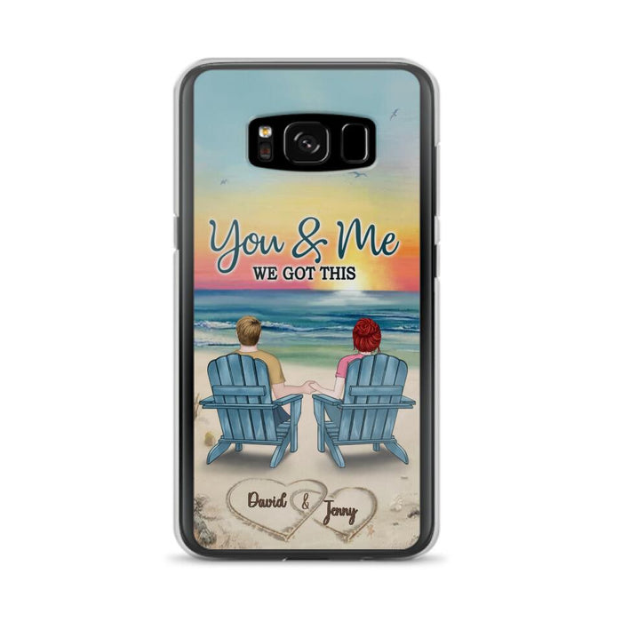 Custom Personalized Couple Phone Case - Gift Idea For Couple - You & Me We Got This - Case for iPhone/Samsung