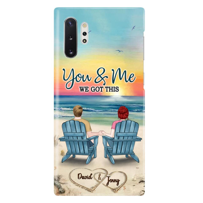 Custom Personalized Couple Phone Case - Gift Idea For Couple - You & Me We Got This - Case for iPhone/Samsung