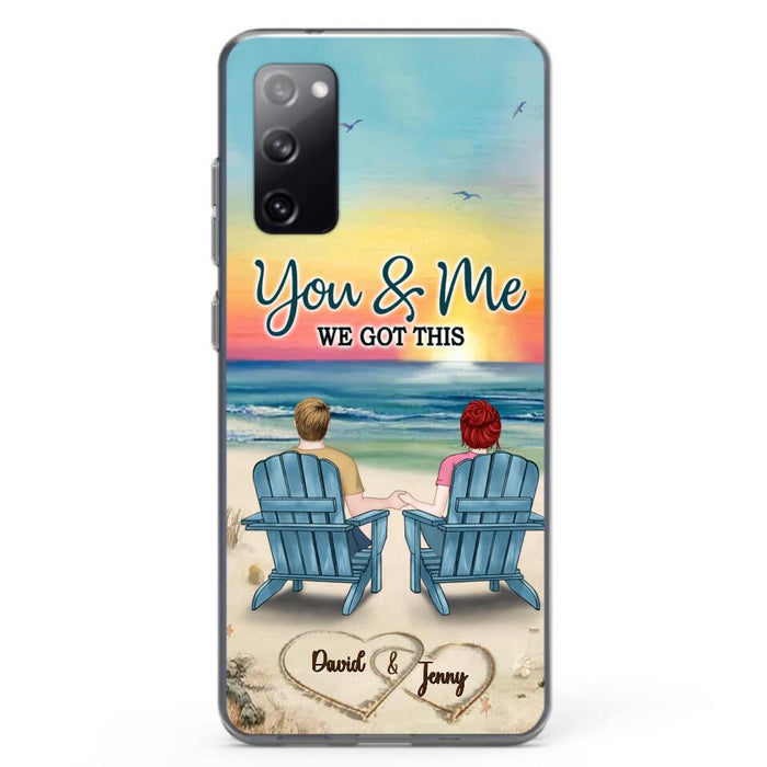 Custom Personalized Couple Phone Case - Gift Idea For Couple - You & Me We Got This - Case for iPhone/Samsung