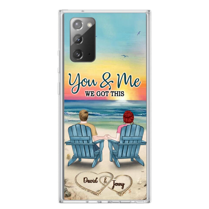 Custom Personalized Couple Phone Case - Gift Idea For Couple - You & Me We Got This - Case for iPhone/Samsung