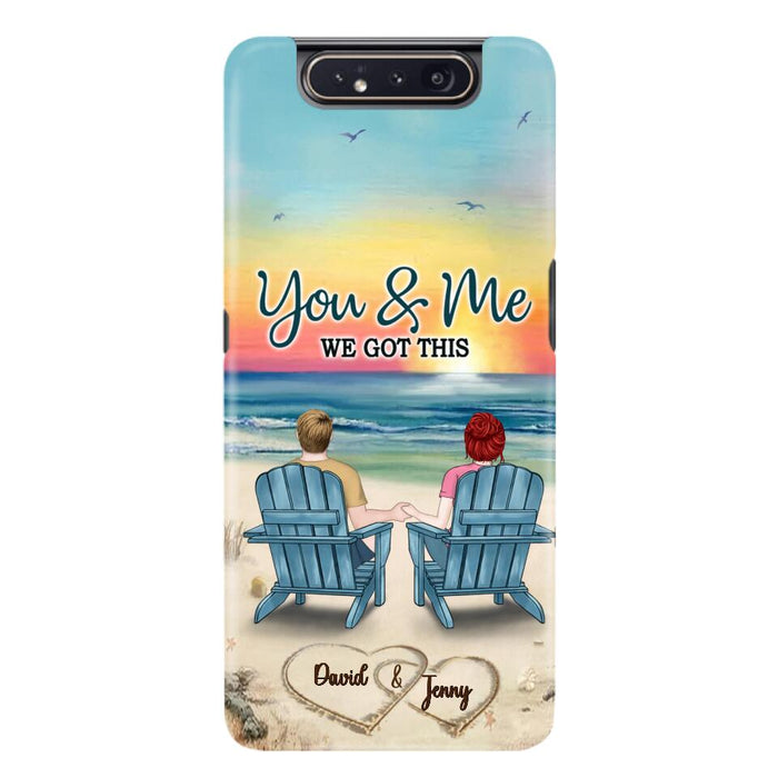 Custom Personalized Couple Phone Case - Gift Idea For Couple - You & Me We Got This - Case for iPhone/Samsung