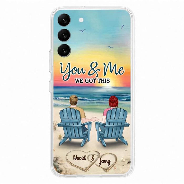 Custom Personalized Couple Phone Case - Gift Idea For Couple - You & Me We Got This - Case for iPhone/Samsung