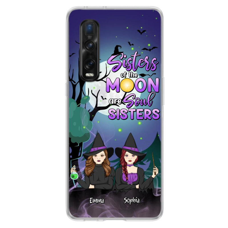 Custom Personalized Witches Phone Case for Xiaomi/ Huawei/ Oppo - Gift Idea For Halloween/ Friends with up to 4 Witches - Sisters Of The Moon Are Soul Sisters