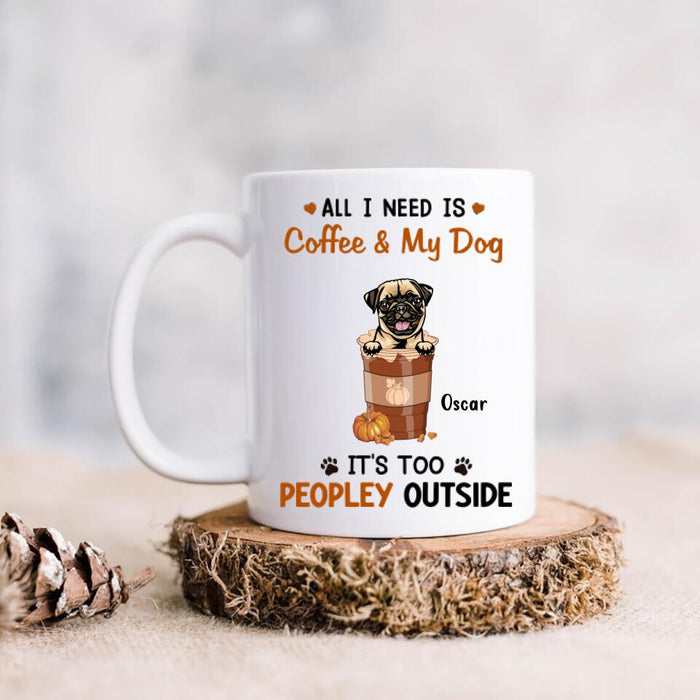 Custom Personalized Coffee Dogs Mug - Upto 5 Dogs - Gift Idea For Dog Lovers - All I Need Is Coffee And My Dog