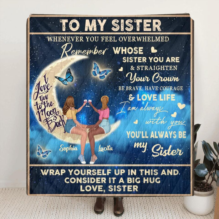 Custom Personalized To My Sister Fleece Throw Blanket/ Quilt - Gift Idea For Sister/ Birthday - You'll Always Be My Sister