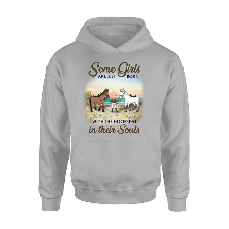 Personalized Horse Lady Unisex T-shirt/Hoodie/Sweatshirt - Gift For Horse Lovers/Mother's Day Gift - Some Girls Are Just Born With The Hoofbeat In Their Souls