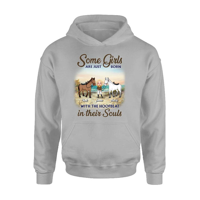 Custom Personalized Horse Lady Unisex T-shirt/ Hoodie/ Sweatshirt - Gift For Horse Lovers/ Mother's Day 2022 Gift - Some Girls Are Just Born With The Hoofbeat In Their Souls