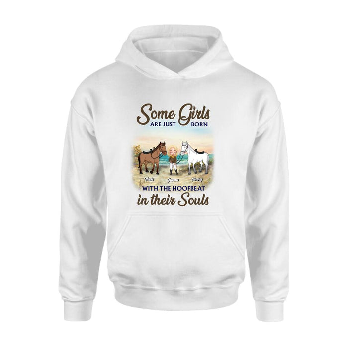 Custom Personalized Horse Lady Unisex T-shirt/ Hoodie/ Sweatshirt - Gift For Horse Lovers/ Mother's Day 2022 Gift - Some Girls Are Just Born With The Hoofbeat In Their Souls