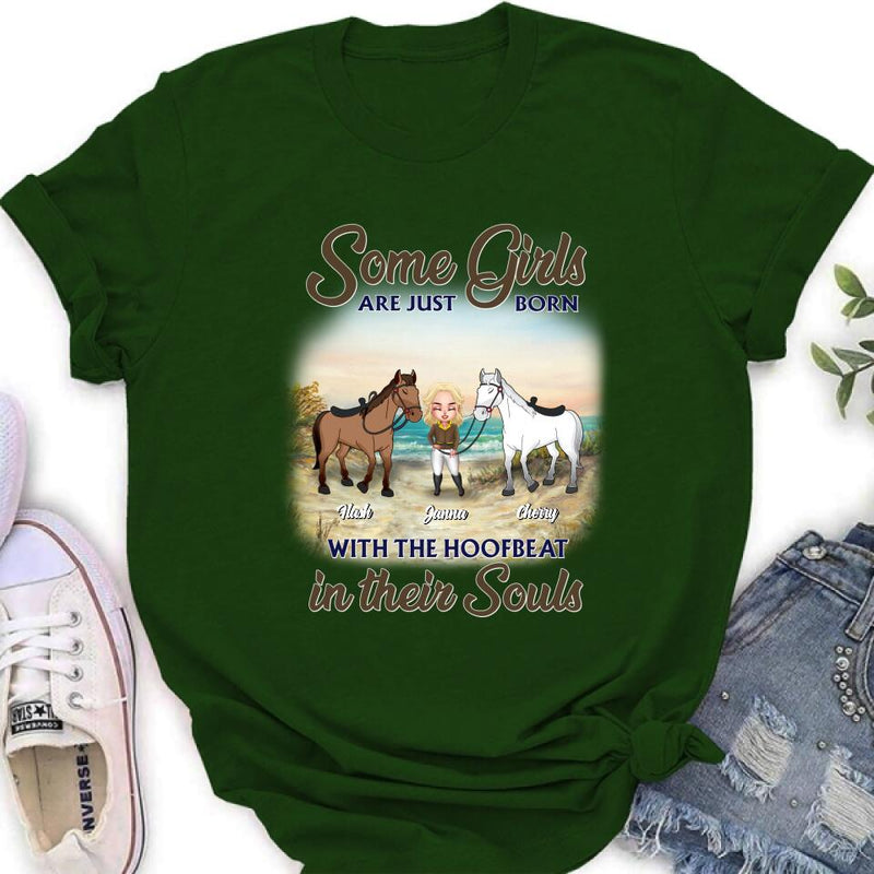 Personalized Horse Lady Unisex T-shirt/Hoodie/Sweatshirt - Gift For Horse Lovers/Mother's Day Gift - Some Girls Are Just Born With The Hoofbeat In Their Souls