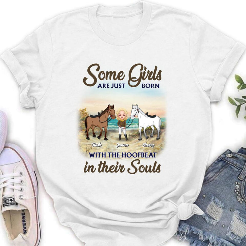Personalized Horse Lady Unisex T-shirt/Hoodie/Sweatshirt - Gift For Horse Lovers/Mother's Day Gift - Some Girls Are Just Born With The Hoofbeat In Their Souls
