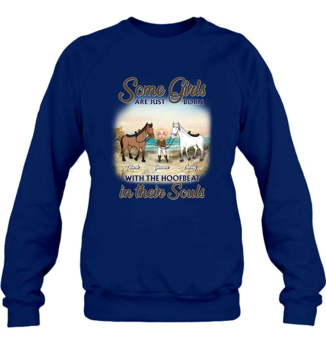 Custom Personalized Horse Lady Unisex T-shirt/ Hoodie/ Sweatshirt - Gift For Horse Lovers/ Mother's Day 2022 Gift - Some Girls Are Just Born With The Hoofbeat In Their Souls