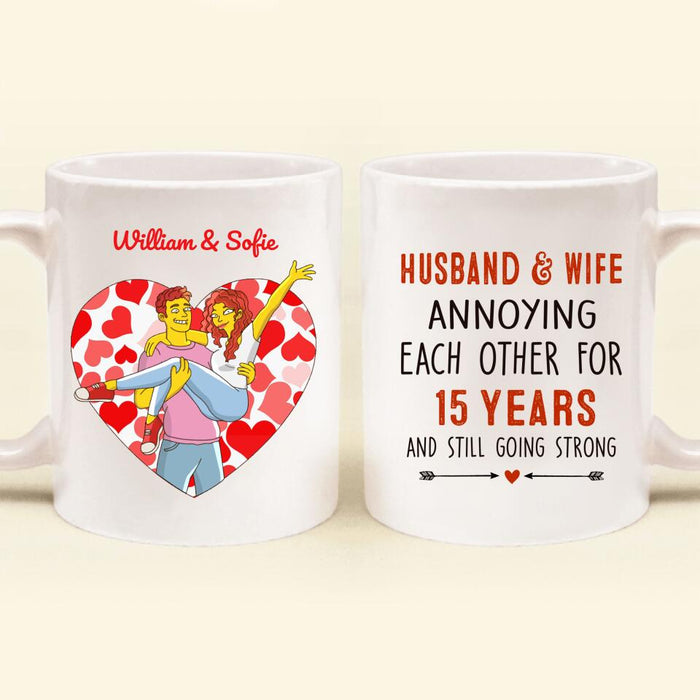 Custom Personalized Couple Valentine Coffee Mug - Valentine's Day Gift For Couple - Husband & Wife Annoying Each Other For 15 Years And Still Going Strong