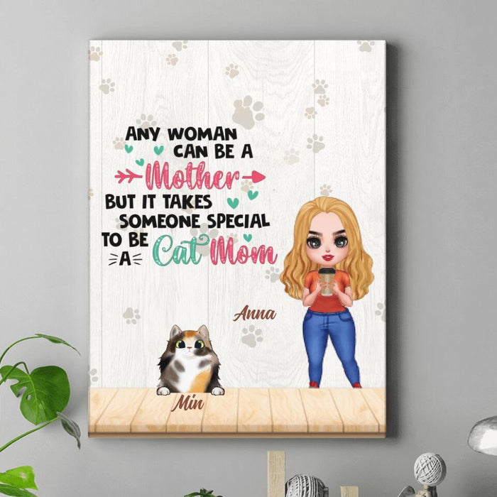 Custom Personalized Cat Mom Chibi Canvas - Upto 6 Cats - Gift Idea For Cat Lovers/Mother's Day - Any Woman Can Be A Mother But It Takes Someone Special To Be A Cat Mom