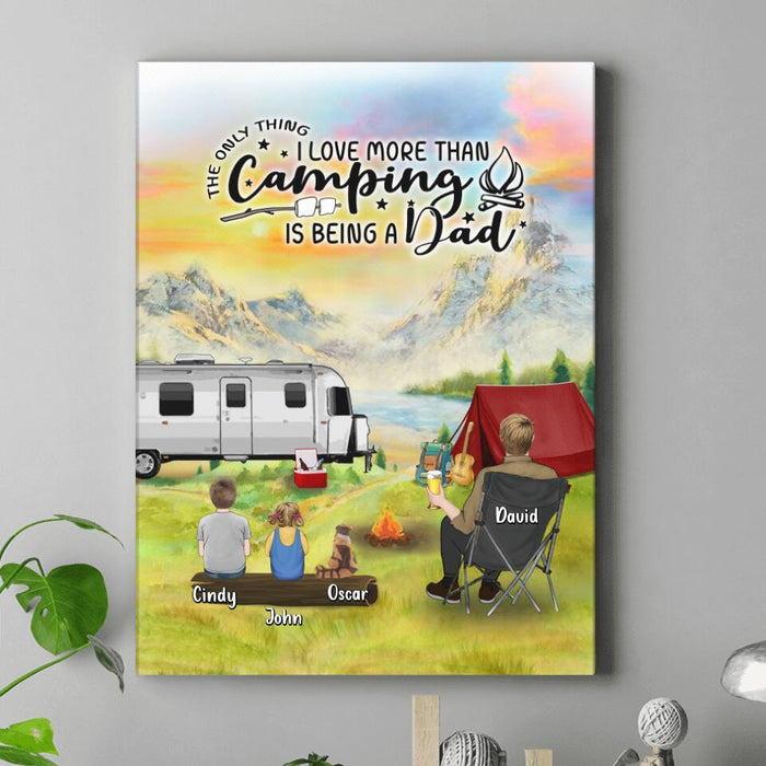 Custom Personalized Father Daughter Camping Canvas - Father's Day Gift Idea For Father/ Camping Lover - The Only Thing I Love More Than Camping Is Being A Dad