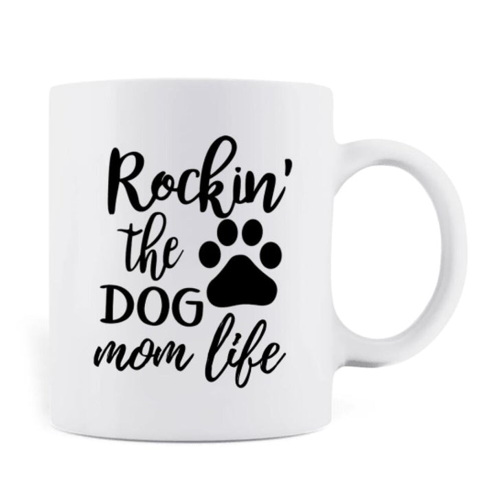 Custom Personalized Dog Mom Front Coffee Mug - Upto 5 Dogs - Gift Idea For Dog Lover - Rockin' The Dog Mom Life