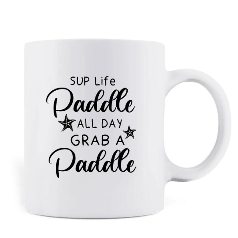 Personalized Stand Up Paddle Boarding Mug - Couple Up to 2 Pets - Gift For The Couple - SUP Life Paddle All Day Grab A Paddle - BWALPG