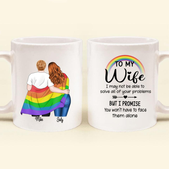 Custom Personalized Coffee Mug Gift For LGBT - Best Gift Idea For LGBT Couple - I Promise You Won't Have To Face Them Alone.