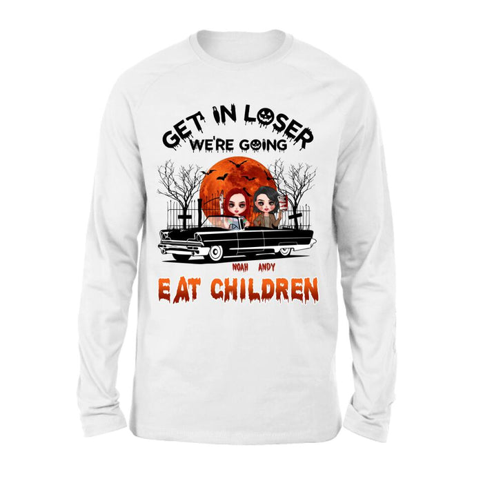 Custom Personalized Horror Besties Shirt/ Hoodie - Halloween Gift Idea For Friends/ Sisters - Upto 4 Girls - Get In Loser We’re Going Eat Children