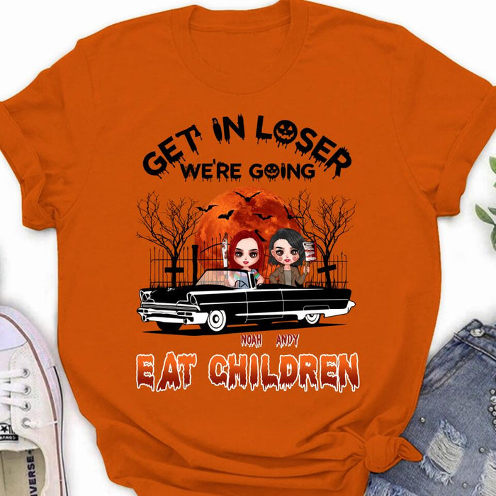 Custom Personalized Horror Besties Shirt/ Hoodie - Halloween Gift Idea For Friends/ Sisters - Upto 4 Girls - Get In Loser We’re Going Eat Children