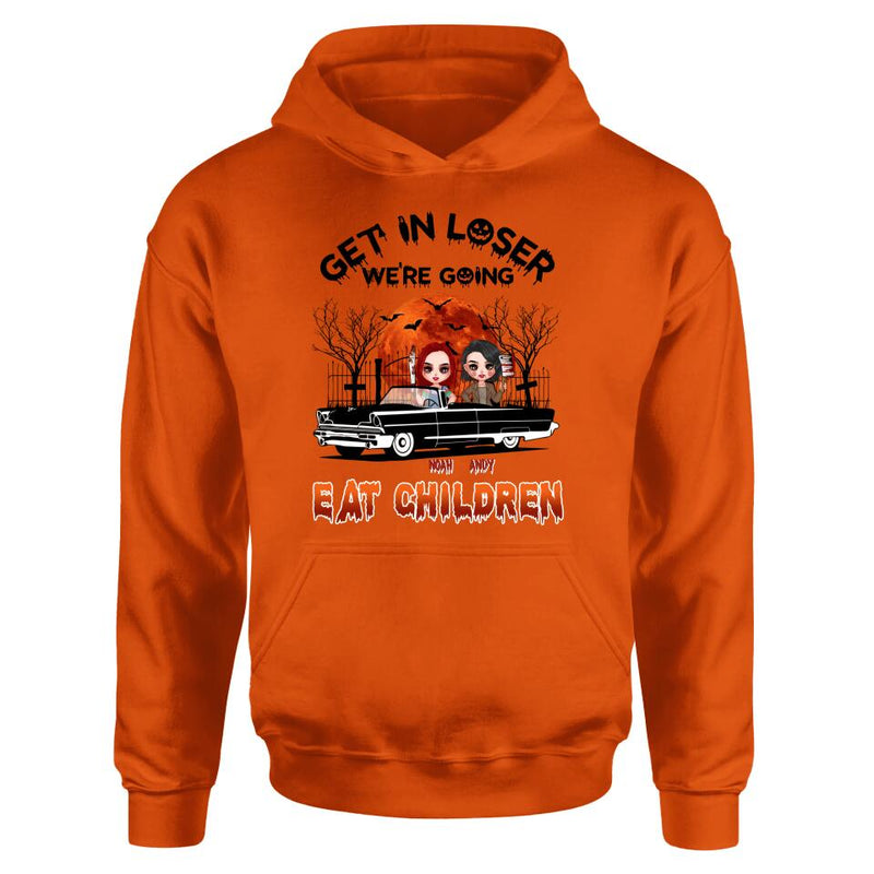 Personalized Horror Besties Shirt/Hoodie - Halloween Gift Idea For Friends/Sisters - Up to 4 Girls - Get In Loser We’re Going Eat Children