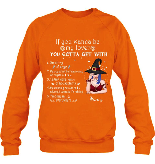 Custom Personalized Witch Shirt - Halloween Gift For Friends - If You Wanna Be My Lover