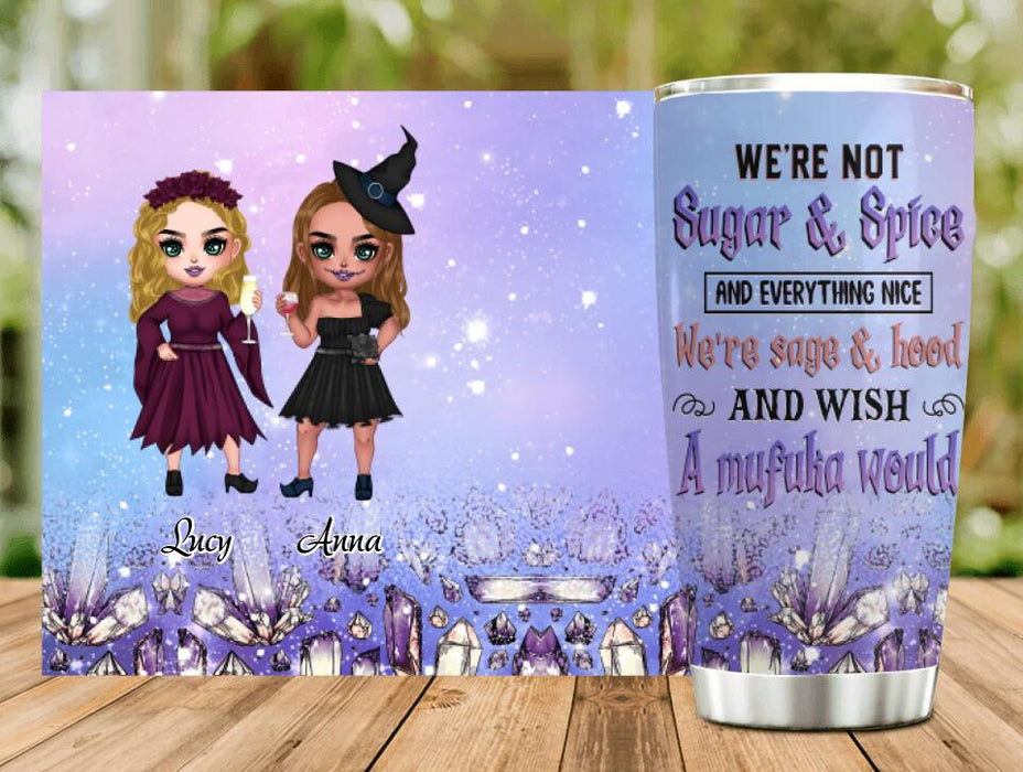 Custom Personalized Besties Witches Tumbler - Halloween Gift For Friends - We're Not Sugar & Spice