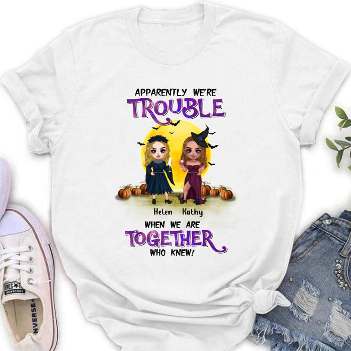 Custom Personalized Besties Halloween Shirt/ Hoodie - Halloween Gift Idea For Friends/ Besties With Upto 5 Girls - Apparently We're Trouble When We Are Together