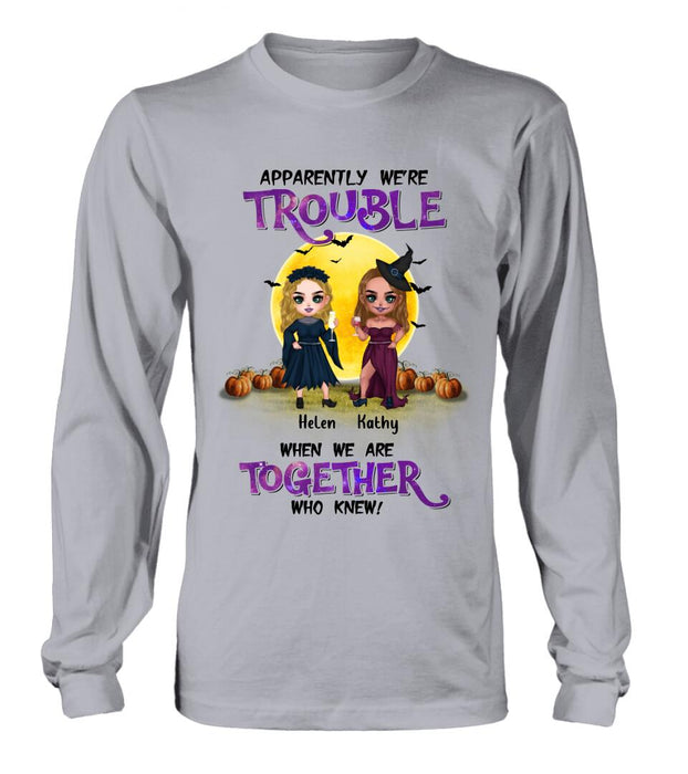 Custom Personalized Besties Halloween Shirt/ Hoodie - Halloween Gift Idea For Friends/ Besties With Upto 5 Girls - Apparently We're Trouble When We Are Together