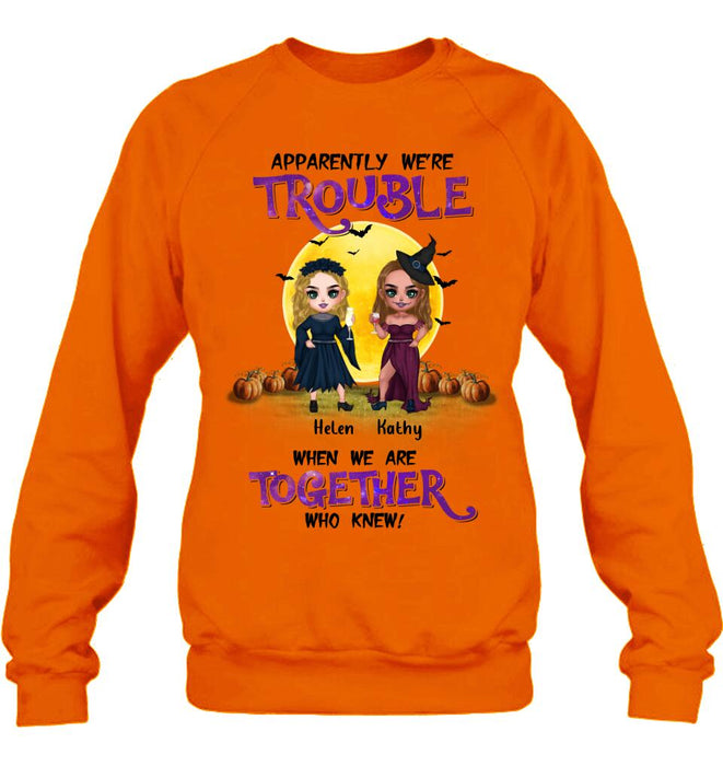 Custom Personalized Besties Halloween Shirt/ Hoodie - Halloween Gift Idea For Friends/ Besties With Upto 5 Girls - Apparently We're Trouble When We Are Together