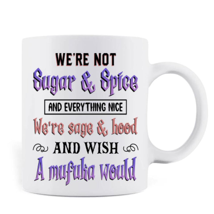 Custom Personalized Besties Witches Mug - Halloween Gift For Friends - We're Not Sugar & Spice