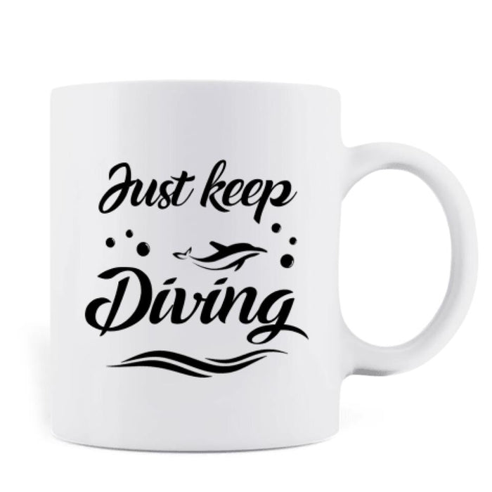 Custom Personalized Couple Diving Coffee Mug - Best Gift For Couple - Just Keep Diving