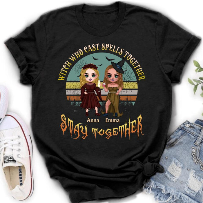 Custom Personalized Witches Shirt - Upto 4 Girls - Halloween Gift Idea For Friends/Sisters/Besties - Witch Who Cast Spells Together Stay Together