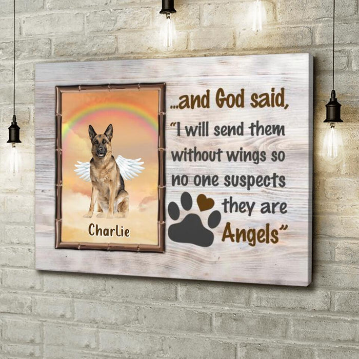 Custom Personalized Memorial Dog Canvas - Gift Idea For Dog Lovers - I Will Send Them Without Wings So No One Suspects They Are Angels