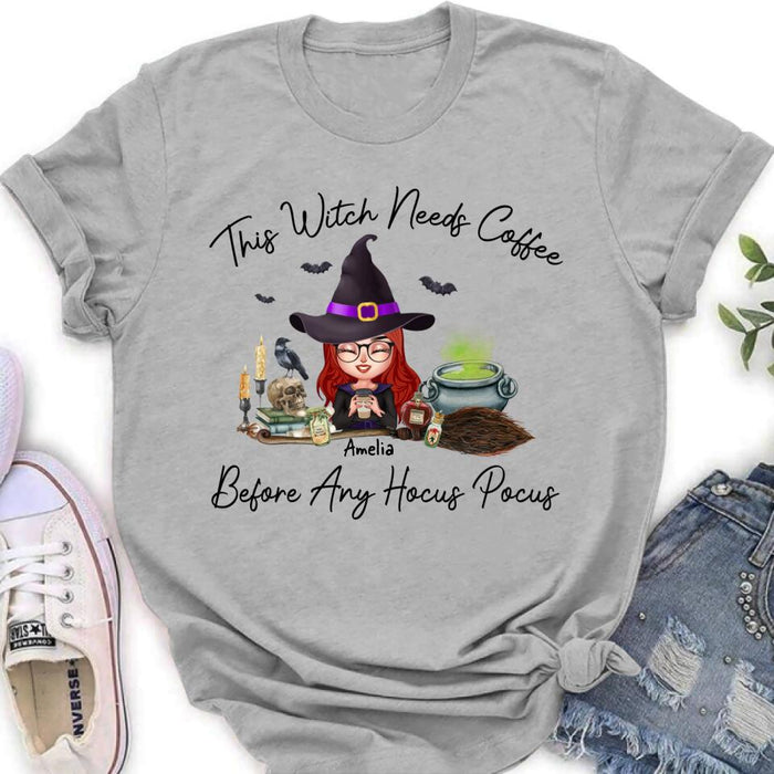 Custom Personalized Witch T-shirt/ Long Sleeve/ Sweatshirt/ Hoodie - Halloween Gift Idea - This Witch Needs Coffee Before Any Hocus Pocus