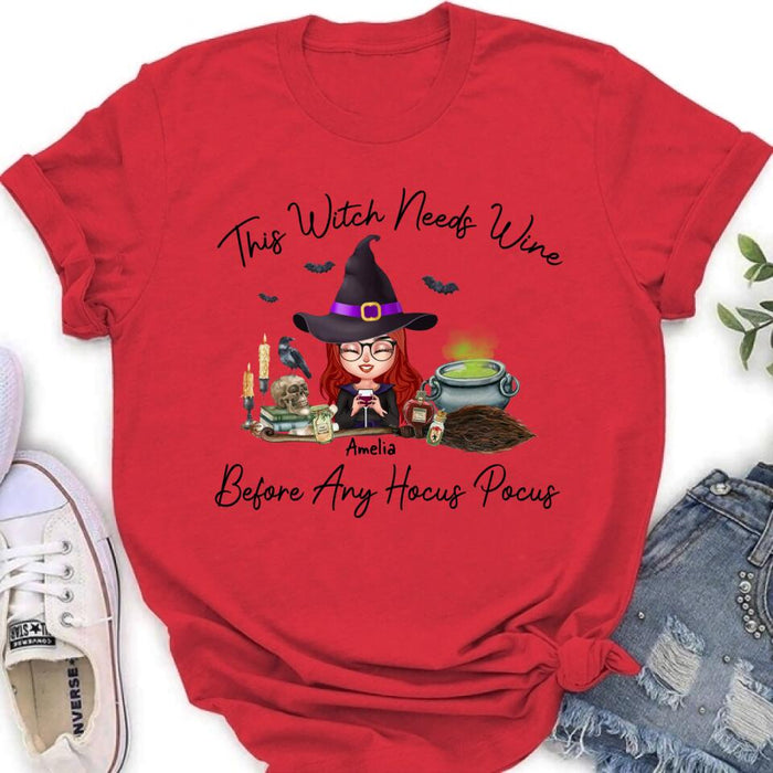 Custom Personalized Witch T-shirt/ Long Sleeve/ Sweatshirt/ Hoodie - Halloween Gift Idea - This Witch Needs Wine Before Any Hocus Pocus