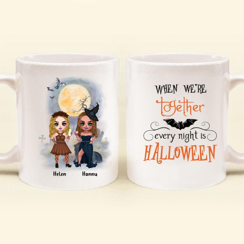 Personalized Besties Witch Coffee Mug - Gift for Halloween, Besties - Up to 3 Besties - When we're together every night is Halloween