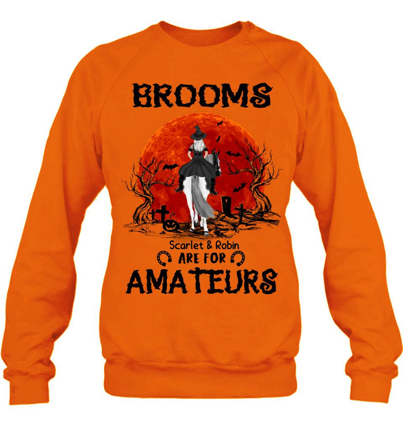 Personalized Witch Riding Horse Shirt/Hoodie -  Halloween Gift For Horse Lovers/Friends/Besties - Up to 4 Girls - Brooms Are For Amateurs