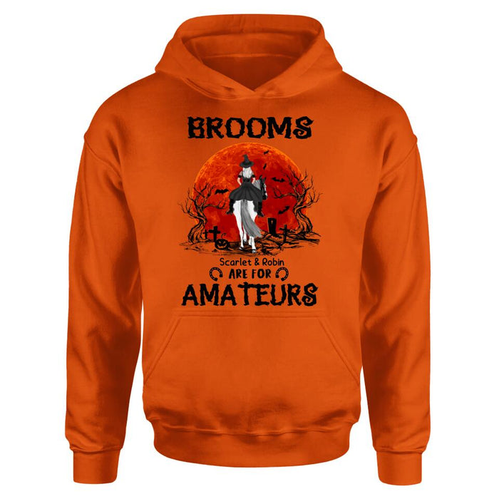 Custom Personalized Witch Riding Horse Shirt/ Hoodie -  Halloween Gift For Horse Lovers/ Friends/ Besties - Upto 4 Girls - Brooms Are For Amateurs