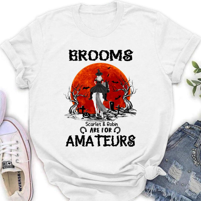 Custom Personalized Witch Riding Horse Shirt/ Hoodie -  Halloween Gift For Horse Lovers/ Friends/ Besties - Upto 4 Girls - Brooms Are For Amateurs