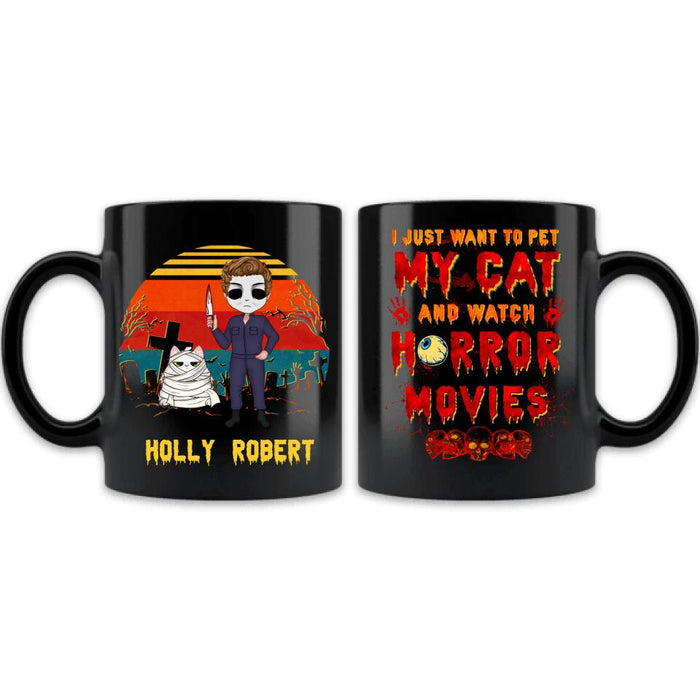 Custom Personalized Horror Movie Coffee Mug - Halloween Gift For Dog Lover/ Cat Lover/ Horror Movie Lover - Upto 4 Dogs/ Cats - I Just Want To Pet My Dog And Watch Horror Movies