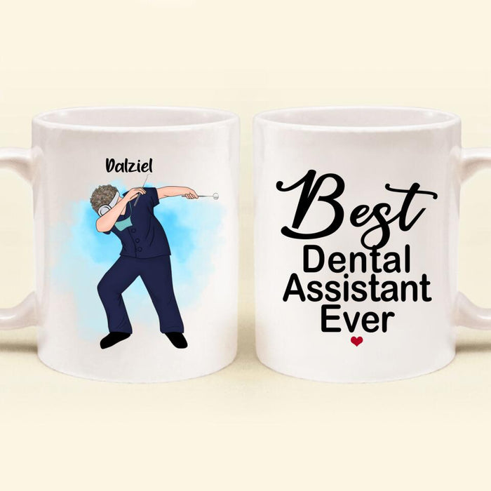 Custom Personalized Dabbing Dentist Coffee Mug - Best Gift Idea For Dentists - Best Dental Assistant Ever - MF91TB
