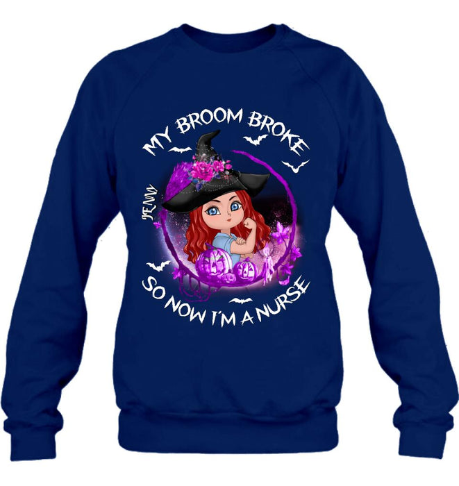 Custom Personalized Witch Nurse Shirt - Halloween Gift Idea For Nurse - My Broom Broke So Now I'm A Nurse