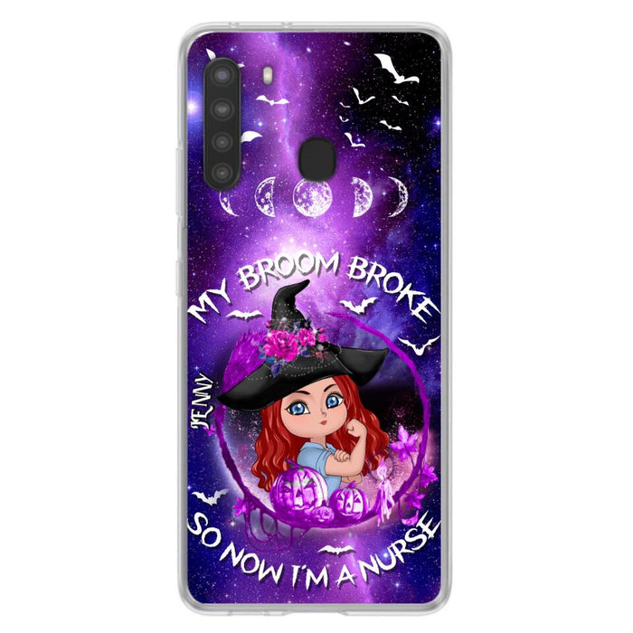 Custom Personalized Witch Nurse Phone Case - Halloween Gift Idea For Nurse - My Broom Broke So Now I'm A Nurse - Case for iPhone/Samsung