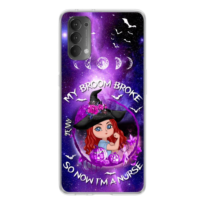 Custom Personalized Witch Nurse Phone Case - Halloween Gift Idea For Nurse - My Broom Broke So Now I'm A Nurse - Case for Huawei, Xiaomi & Oppo