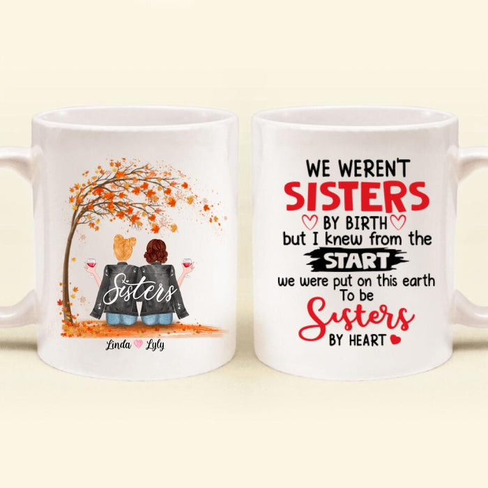 Custom Personalized Sisters In Law Mug - We Weren't Sisters By Birth - Gift For Sister/Family