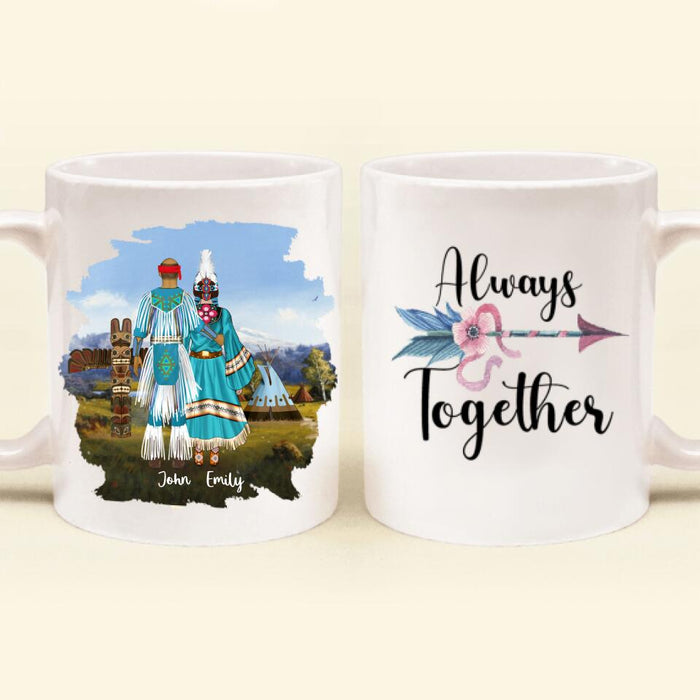 Custom Personalized Native American Couple Coffee Mug - Best Gift For Couples/Family - Always Together