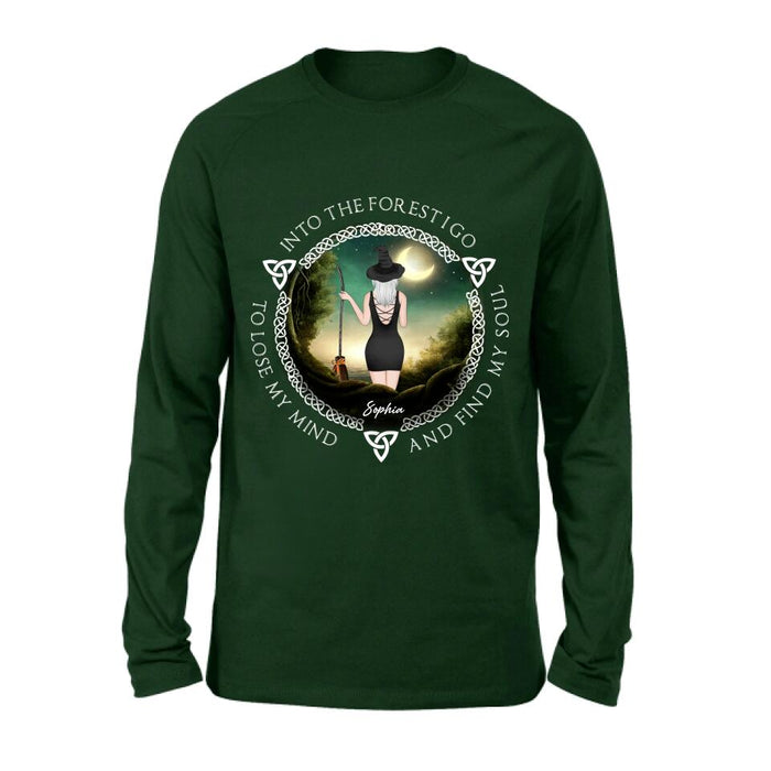 Custom Personalized Witch Shirt - Best Gift Idea For Halloween - Into The Forest I Go To Lose My Mind and Find My Soul