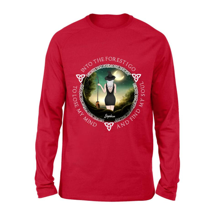 Custom Personalized Witch Shirt - Best Gift Idea For Halloween - Into The Forest I Go To Lose My Mind and Find My Soul