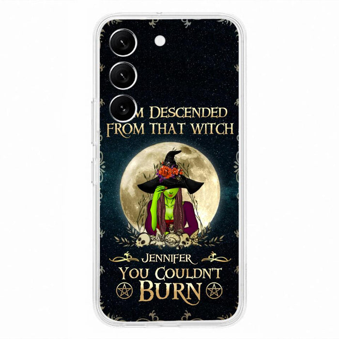 Custom Personalized Witch Phone Case - Gift Idea For Halloween - I am Descended From That Witch You Couldn't Burn - Case For iPhone And Samsung