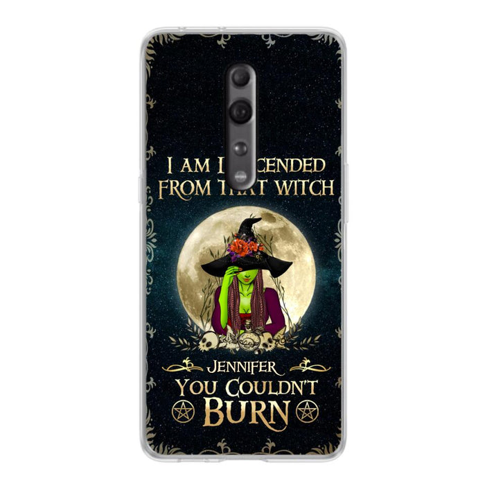 Custom Personalized Witch Phone Case - Gift Idea For Halloween - I am Descended From That Witch You Couldn't Burn - Case For Xiaomi, Oppo And Huawei